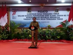 Pidato Wagub NTT Jelang HUT Ke-77 Kemerdekaan RI
