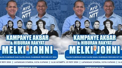 Besok Melki-Johni Gelar Kampanye Akbar dan Panggung Hiburan Rakyat di Lasitarda Kupang
