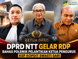 DPRD Gelar RDP Bahas Pelantikan Ketua Pengurus KSP Swasti Sari Oleh Kadiskop NTT